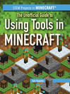 The Unofficial Guide to Using Tools in Minecraft